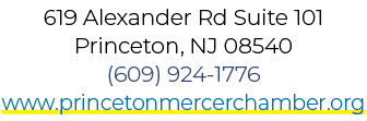 619 Alexander Rd Suite 101 Princeton, NJ 08540 (609) 924 1776 www.princetonmercerchamber.org