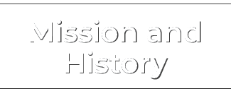 Mission and History