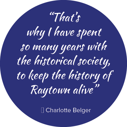 “That’s why I have spent so many years with the historical society, to keep the history of Raytown alive” ― Charlotte...