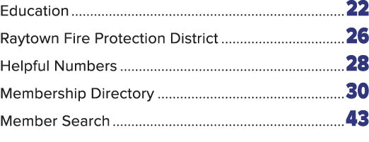 Education 22 Raytown Fire Protection District 26 Helpful Numbers 28 Membership Directory 30 Member Search 43