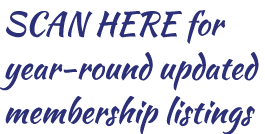 SCAN HERE for year round updated membership listings