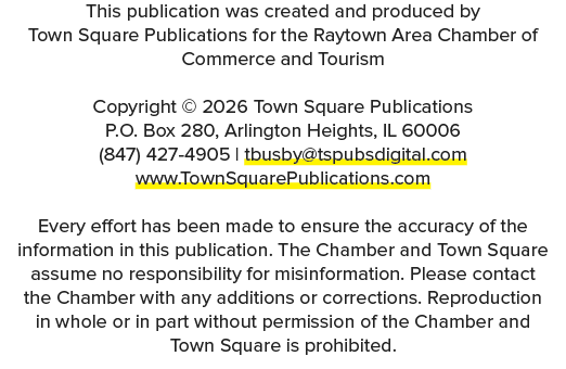 This publication was created and produced by Town Square Publications for the Raytown Area Chamber of Commerce and To...
