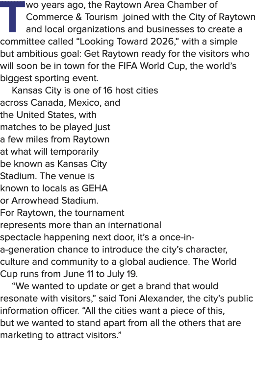 Two years ago, the Raytown Area Chamber of Commerce & Tourism joined with the City of Raytown and local organizations...