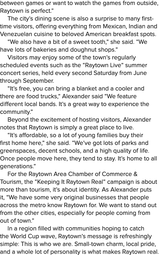between games or want to watch the games from outside, Raytown is perfect.” The city’s dining scene is also a surpris...