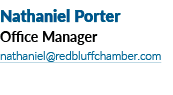 Nathaniel Porter Office Manager nathaniel redbluffchamber com