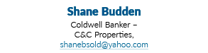 Shane Budden Coldwell Banker   C&C Properties, shanebsold yahoo com