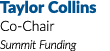 Taylor Collins Co-Chair Summit Funding