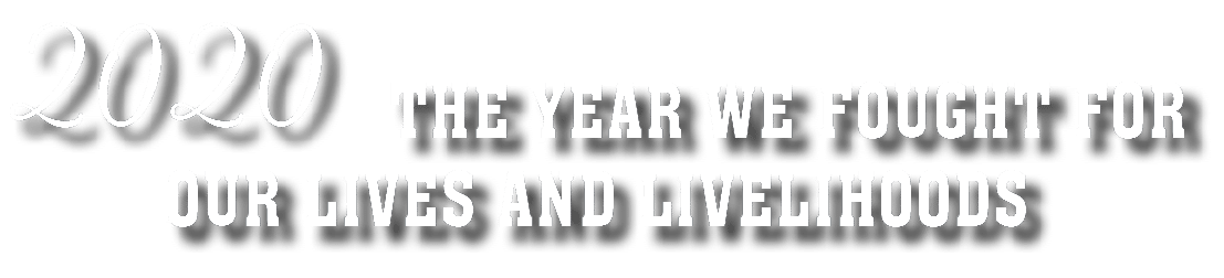 2020 The Year We Fought for Our Lives and Livelihoods