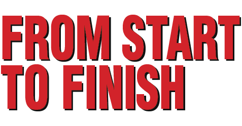From Start to Finish
