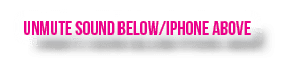 Unmute Sound Below iphone above