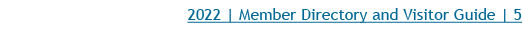 2022   Member Directory and Visitor Guide   5