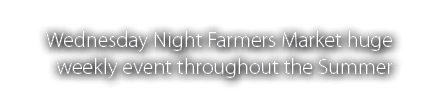 Wednesday Night Farmers Market huge weekly event throughout the Summer