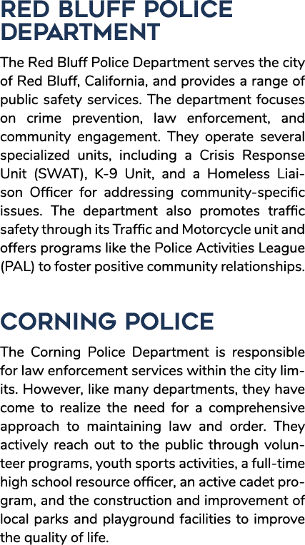 Red Bluff Police Department The Red Bluff Police Department serves the city of Red Bluff, California, and provides a ...