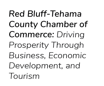 Red Bluff Tehama County Chamber of Commerce: Driving Prosperity Through Business, Economic Development, and Tourism