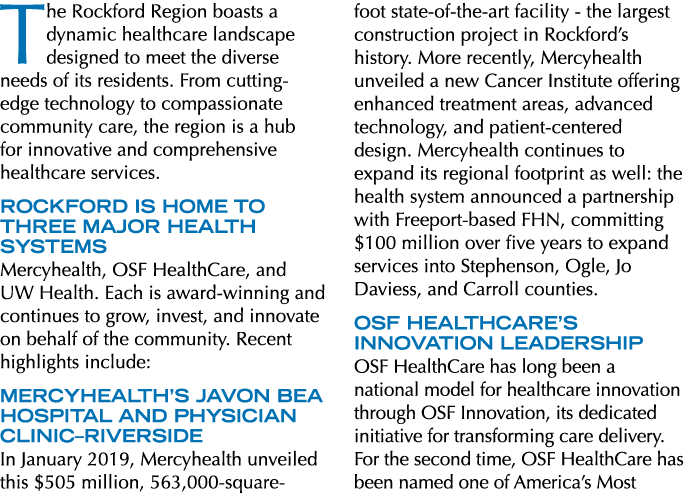 The Rockford Region boasts a dynamic healthcare landscape designed to meet the diverse needs of its residents. From c...