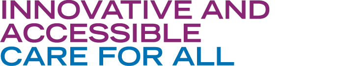 Innovative and Accessible Care for All