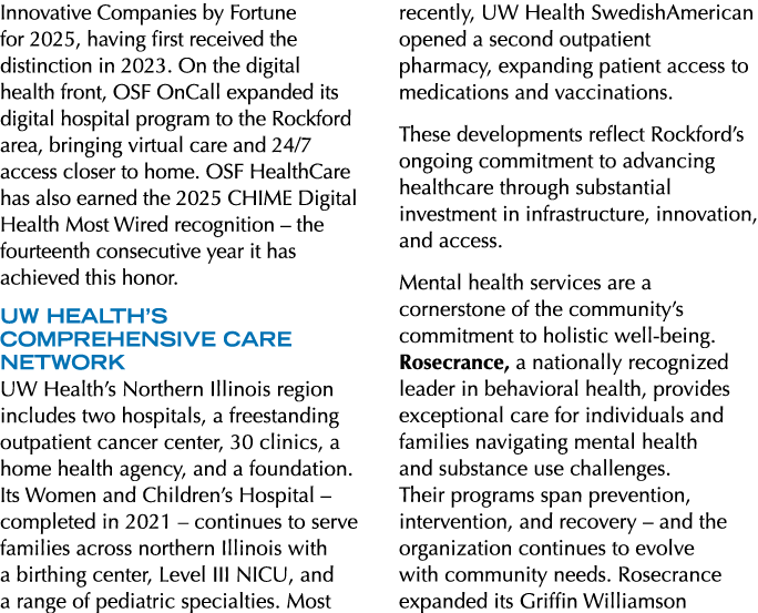 Innovative Companies by Fortune for 2025, having first received the distinction in 2023. On the digital health front,...