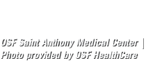 OSF Saint Anthony Medical Center | Photo provided by OSF HealthCare