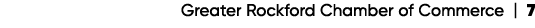 Greater Rockford Chamber of Commerce | 7