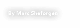 By Marc Sheforgen