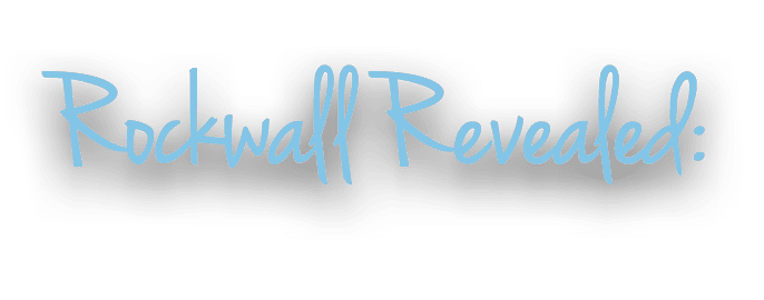 Rockwall Revealed:
