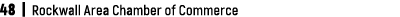 48 | Rockwall Area Chamber of Commerce