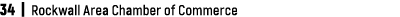 34 | Rockwall Area Chamber of Commerce