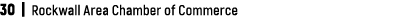 30 | Rockwall Area Chamber of Commerce