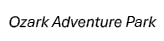 Ozark Adventure Park