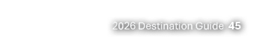 2026 Destination Guide 45