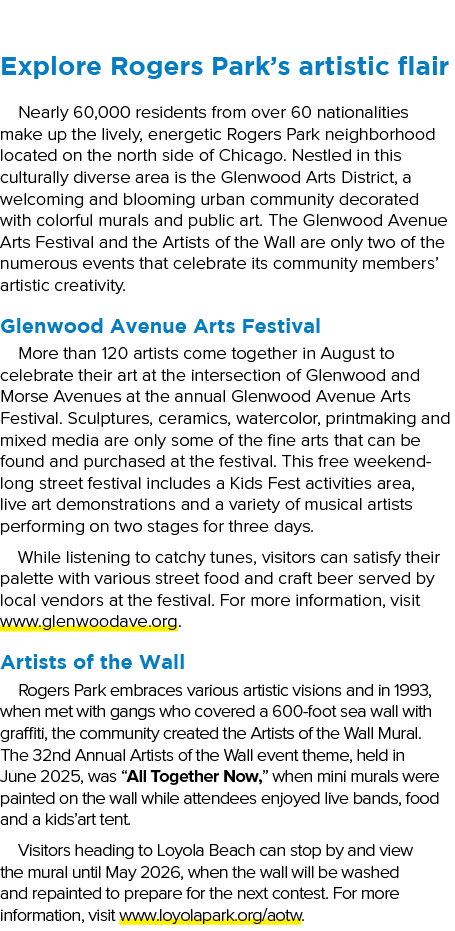 Explore Rogers Park’s artistic flair Nearly 60,000 residents from over 60 nationalities make up the lively, energetic...