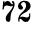 72