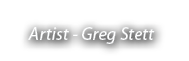 Artist Greg Stett