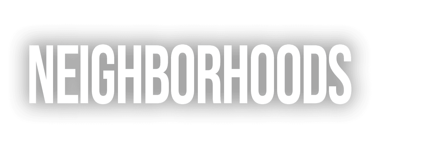 NEIGHBORHOODS