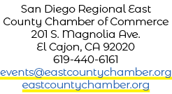 San Diego Regional East County Chamber of Commerce 201 S. Magnolia Ave. El Cajon, CA 92020 619 440 6161 events@eastc...