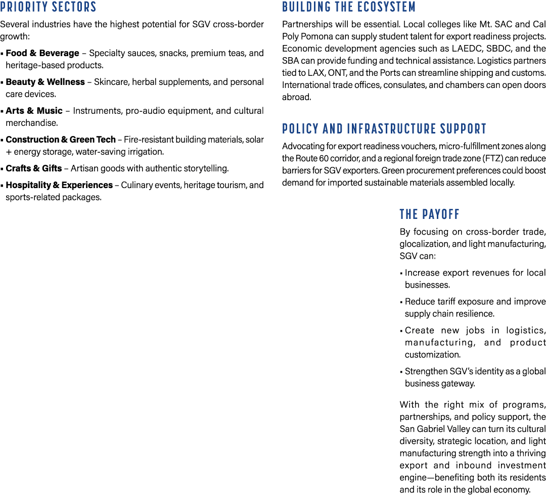 Priority Sectors Several industries have the highest potential for SGV cross border growth: • Food & Beverage – Speci...