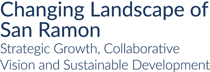 Changing Landscape of San Ramon Strategic Growth, Collaborative Vision and Sustainable Development