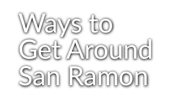 Ways to Get Around San Ramon