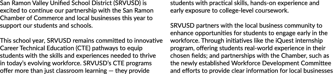 San Ramon Valley Unified School District (SRVUSD) is excited to continue our partnership with the San Ramon Chamber o...
