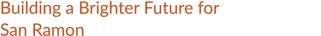 Building a Brighter Future for San Ramon