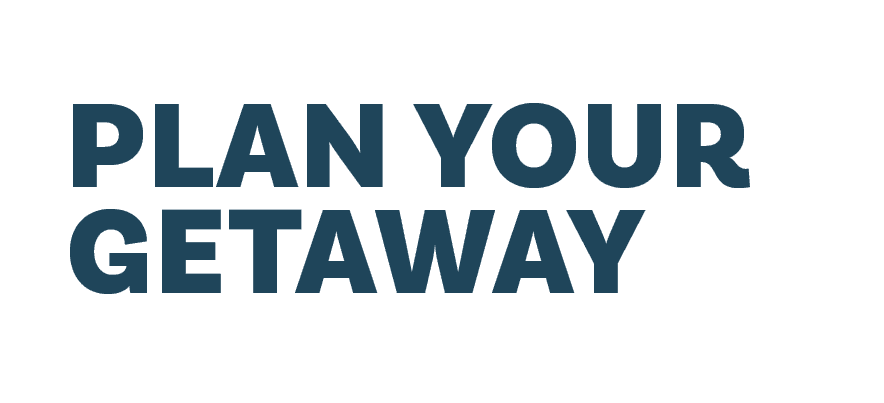 Plan your Getaway