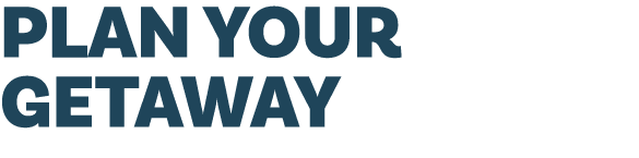 Plan your getaway