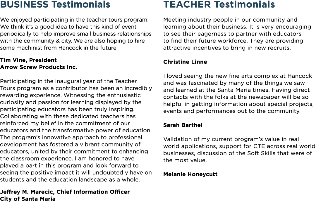 BUSINESS Testimonials We enjoyed participating in the teacher tours program. We think it’s a good idea to have this k...