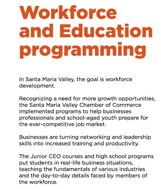Workforce and Education programming In Santa Maria Valley, the goal is workforce development. Recognizing a need for ...