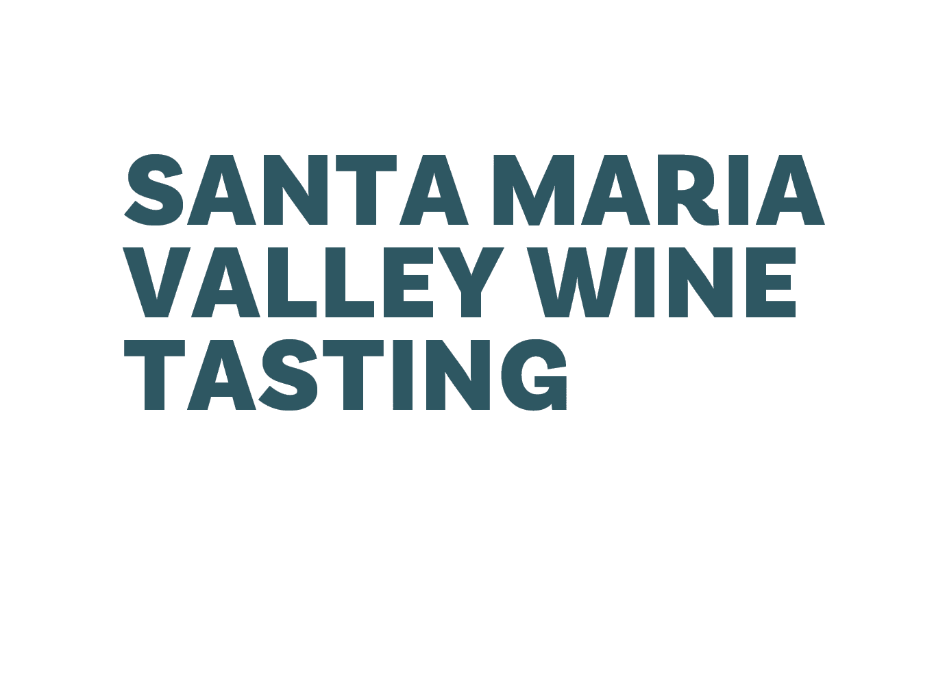 Santa Maria Valley Wine Tasting