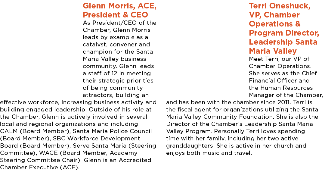 Glenn Morris, ACE, President & CEO As President/CEO of the Chamber, Glenn Morris leads by example as a catalyst, conv...