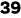 39