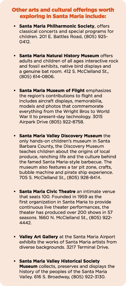 Other arts and cultural offerings worth exploring in Santa Maria include:   Santa Maria Philharmonic Society, offers    