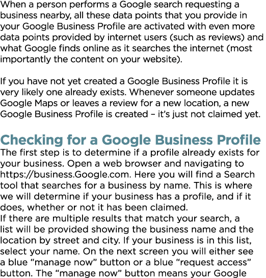 When a person performs a Google search requesting a business nearby, all these data points that you provide in your G   
