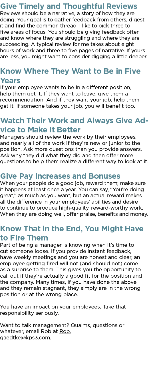 Give Timely and Thoughtful Reviews Reviews should be a narrative, a story of how they are doing  Your goal is to gath   